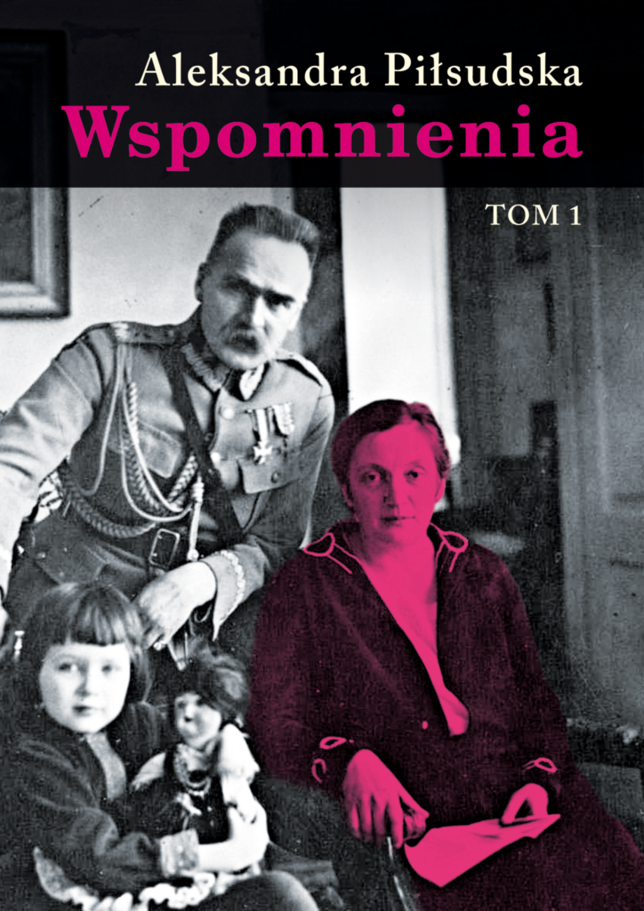 Okładka książki: Wspomnienia - pod redakcją Aleksandry Piłsudskiej